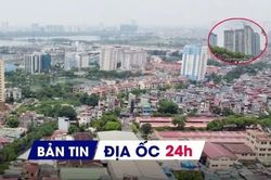 Địa ốc 24H: Giá chung cư mới Hà Nội thay đổi; Dự kiến 14ha đất cho tái định cư và NƠXH khi tái thiết đô thị Vĩnh Hưng