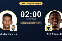 TRỰC TIẾPTrực tiếp Shakhtar Donetsk vs AEK Athens FC: Đội hình xuất phát