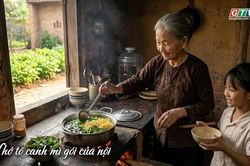 Ngăn ký ức: Nhớ tô canh mì gói của nội