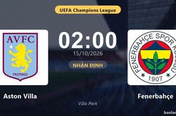 Nhận định Aston Villa vs Fenerbahçe: Màn so tài của hai đội vào phom