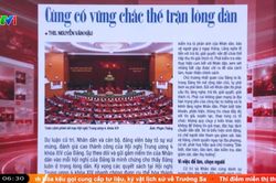 Điểm báo VTV1: Củng cố vững chắc thế trận lòng dân