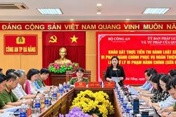 Khảo sát thực tiễn thi hành Luật Xử lý vi phạm hành chính tại Công an TP Đà Nẵng