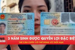 Người sinh 3 năm này làm căn cước trước cuối năm 2026 có lợi gì?