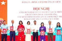 Phường Từ Liêm kiện toàn tổ chức bộ máy, nâng cao hiệu quả phục vụ nhân dân