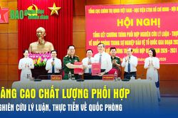 Nâng cao chất lượng phối hợp nghiên cứu lý luận, thực tiễn về quốc phòng