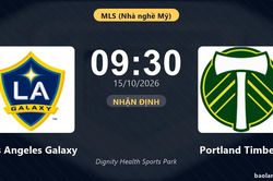 Nhận định Los Angeles Galaxy vs Portland Timbers: Khách quyết chặn đà sa sút