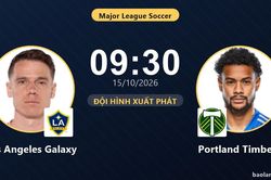 TRỰC TIẾPTrực tiếp Los Angeles Galaxy vs Portland Timbers: Đội hình xuất phát