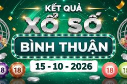 XSBTH 15/10 - Kết quả xổ số Bình Thuận ngày 15 tháng 10