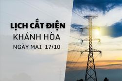 Lịch cắt điện Khánh Hòa (Nha Trang) ngày mai 17/10 mới nhất