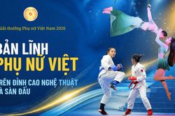 Giải thưởng Phụ nữ Việt Nam năm 2026: Bản lĩnh phụ nữ Việt trên đỉnh cao nghệ thuật và sàn đấu