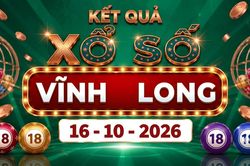 XSVL 16/10 - Kết quả xổ số Vĩnh Long ngày 16 tháng 10