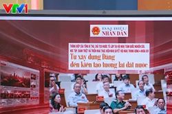 Điểm báo VTV1: Từ xây dựng Đảng đến kiến tạo tương lai đất nước
