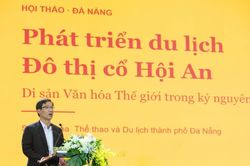 T&igrave;m giải ph&aacute;p bứt ph&aacute; cho du lịch đ&ocirc; thị cổ Hội An trong kỷ nguy&ecirc;n mới