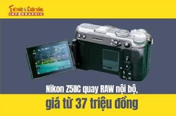 [INFOGRAPHIC] Nikon Z5IIC quay RAW nội bộ, gi&aacute; từ 37 triệu đồng
