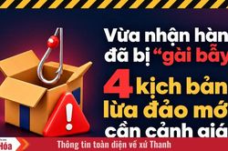 Vừa nhận h&agrave;ng đ&atilde; bị &ldquo;g&agrave;i bẫy&rdquo;: 4 kịch bản lừa đảo mới cần cảnh gi&aacute;c