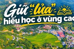 Giữ &ldquo;lửa&rdquo; hiếu học ở v&ugrave;ng cao