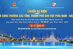 Sắp diễn ra chuỗi sự kiện ng&agrave;nh C&ocirc;ng Thương ph&iacute;a Nam năm 2026