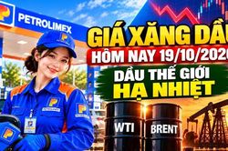 Gi&aacute; xăng dầu 19/10/2026: Dầu thế giới quay đầu giảm phi&ecirc;n đầu tuần