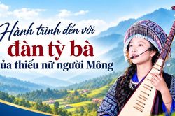 Hành trình đến với đàn tỳ bà của thiếu nữ người Mông