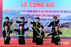 Điện Bi&ecirc;n: Trao Quyết định chứng nhận di sản văn h&oacute;a phi vật thể quốc gia