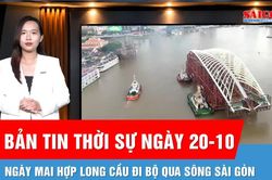Bản tin thời sự ng&agrave;y 20-10: Cầu đi bộ s&ocirc;ng S&agrave;i G&ograve;n trước ng&agrave;y hợp long