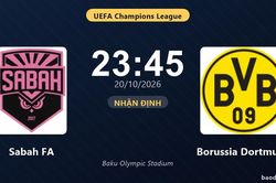 Nhận định Sabah FA vs Borussia Dortmund: Điểm n&oacute;ng cuộc đua tốp đầu