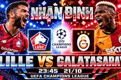 Nhận định b&oacute;ng đ&aacute; Lille vs Galatasaray: Giroud đối đầu Osimhen, ai giải cơn kh&aacute;t Champions League?