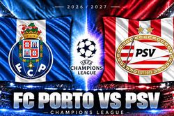 Lịch sử 5 trận đối đầu FC Porto vs PSV: Koeman từng gieo &aacute;c mộng 5-0, đại chiến trở lại sau 10 năm