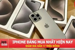 Chiếc iPhone đ&aacute;ng mua nhất hiện nay, giảm gi&aacute; gần 17 triệu đồng