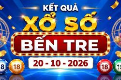 XSBTR 20/10 - Kết quả xổ số Bến Tre h&ocirc;m nay ng&agrave;y 20 th&aacute;ng 10