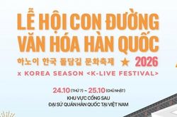 Lễ hội con đường văn h&oacute;a H&agrave;n Quốc 2026 & K-live band Festival: Điểm hẹn giao lưu văn h&oacute;a Việt Nam - H&agrave;n Quốc giữa m&ugrave;a Thu H&agrave; Nội