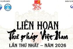 Li&ecirc;n hoan Thư ph&aacute;p Việt Nam lần thứ I sẽ diễn ra từ ng&agrave;y 22/10 tại TP Huế