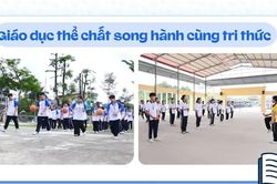 Gi&aacute;o dục thể chất song h&agrave;nh c&ugrave;ng tri thức