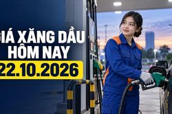 Gi&aacute; xăng dầu h&ocirc;m nay 22.10.2026: Chờ kỳ điều h&agrave;nh 15h chiều nay