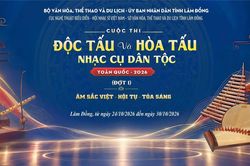 Cuộc thi Độc tấu v&agrave; H&ograve;a tấu nhạc cụ d&acirc;n tộc to&agrave;n quốc &ndash; 2026: Hội tụ &acirc;m sắc ba miền