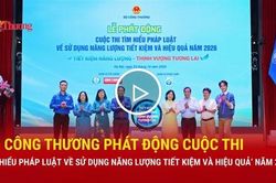 Bộ C&ocirc;ng Thương ph&aacute;t động Cuộc thi T&igrave;m hiểu ph&aacute;p luật về sử dụng năng lượng tiết kiệm v&agrave; hiệu quả năm 2026