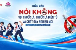 &Yacute; nghĩa diễn đ&agrave;n 'N&oacute;i kh&ocirc;ng với thuốc l&aacute;, thuốc l&aacute; điện tử v&agrave; chất g&acirc;y nghiện mới'