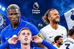 Nhận định Chelsea vs Tottenham: Derby không khoan nhượng