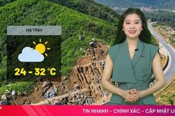 Dự b&aacute;o thời tiết H&agrave; Tĩnh ng&agrave;y 24/10: Ng&agrave;y trời nắng