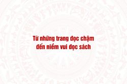 Từ những trang đọc chậm đến niềm vui đọc s&aacute;ch