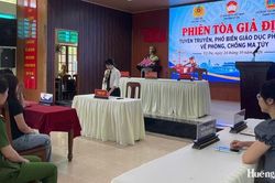 Tuy&ecirc;n truyền ph&ograve;ng, chống ma t&uacute;y qua phi&ecirc;n t&ograve;a giả định