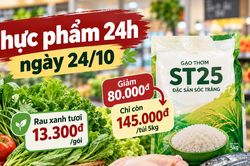 Thực phẩm 24h ngày 24/10: Gạo ST25 giảm tới 80.000 đồng, rau xanh từ 13.300 đồng
