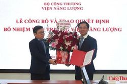 Bộ C&ocirc;ng Thương trao quyết định bổ nhiệm Viện trưởng Viện Năng lượng