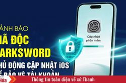 Cảnh b&aacute;o m&atilde; độc DarkSword, chủ động cập nhật iOS để bảo vệ t&agrave;i khoản