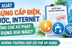 Đề xuất ngừng cấp điện, nước, Internet để cưỡng chế xử phạt: &Aacute;p dụng khi n&agrave;o?