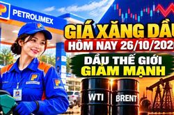 Gi&aacute; xăng dầu h&ocirc;m nay 26/10: Dầu thế giới hạ nhiệt mạnh đầu tuần