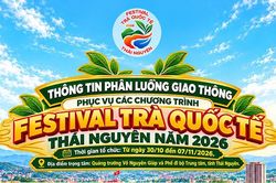 Festival Tr&agrave; Quốc tế - Th&aacute;i Nguy&ecirc;n 2026: C&aacute;c tuyến đường tạm cấm v&agrave; lịch ph&acirc;n luồng giao th&ocirc;ng