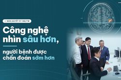 Công nghệ nhìn sâu hơn, người bệnh được chẩn đoán sớm hơn.