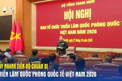 Đẩy nhanh tiến độ chuẩn bị Triển l&atilde;m Quốc ph&ograve;ng quốc tế Việt Nam 2026