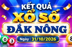 XSDNO 31/10 - Kết quả xổ số Đắk Nông hôm nay 31/10/2026